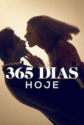 365 Dias: Hoje