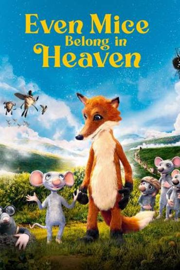 Even Mice Belong in Heaven